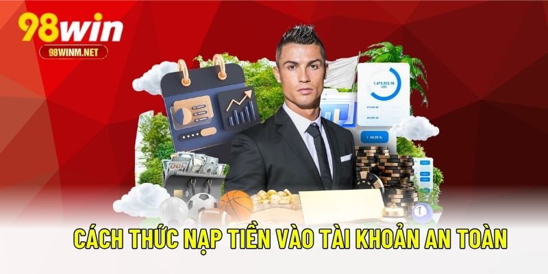 Trang Chủ 23 Cách thức nạp tiền vào tài khoản an toàn